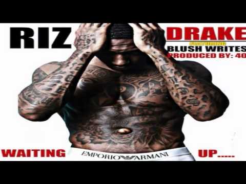 Riz feat. Drake - Waiting Up