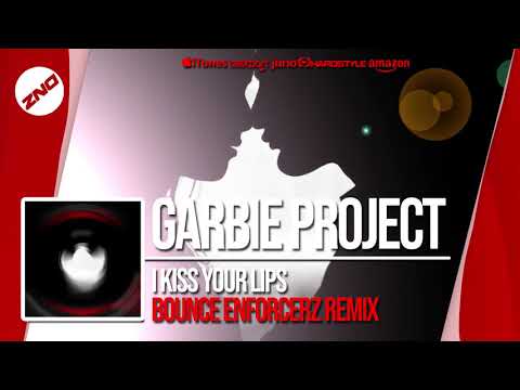DNZF609 // GARBIE PROJECT - I KISS YOUR LIPS BOUNCE ENFORCERZ REMIX (Official Video DNZ Records)