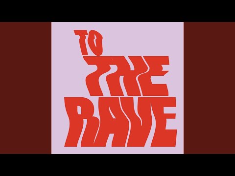 To The Rave (Extended Mix)