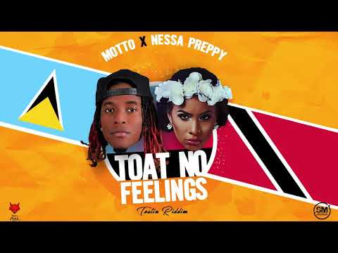 Motto x Nessa Preppy x Teamfoxx - Toat No Feelings (Toating Riddim) "2020 Soca" (Trinidad)