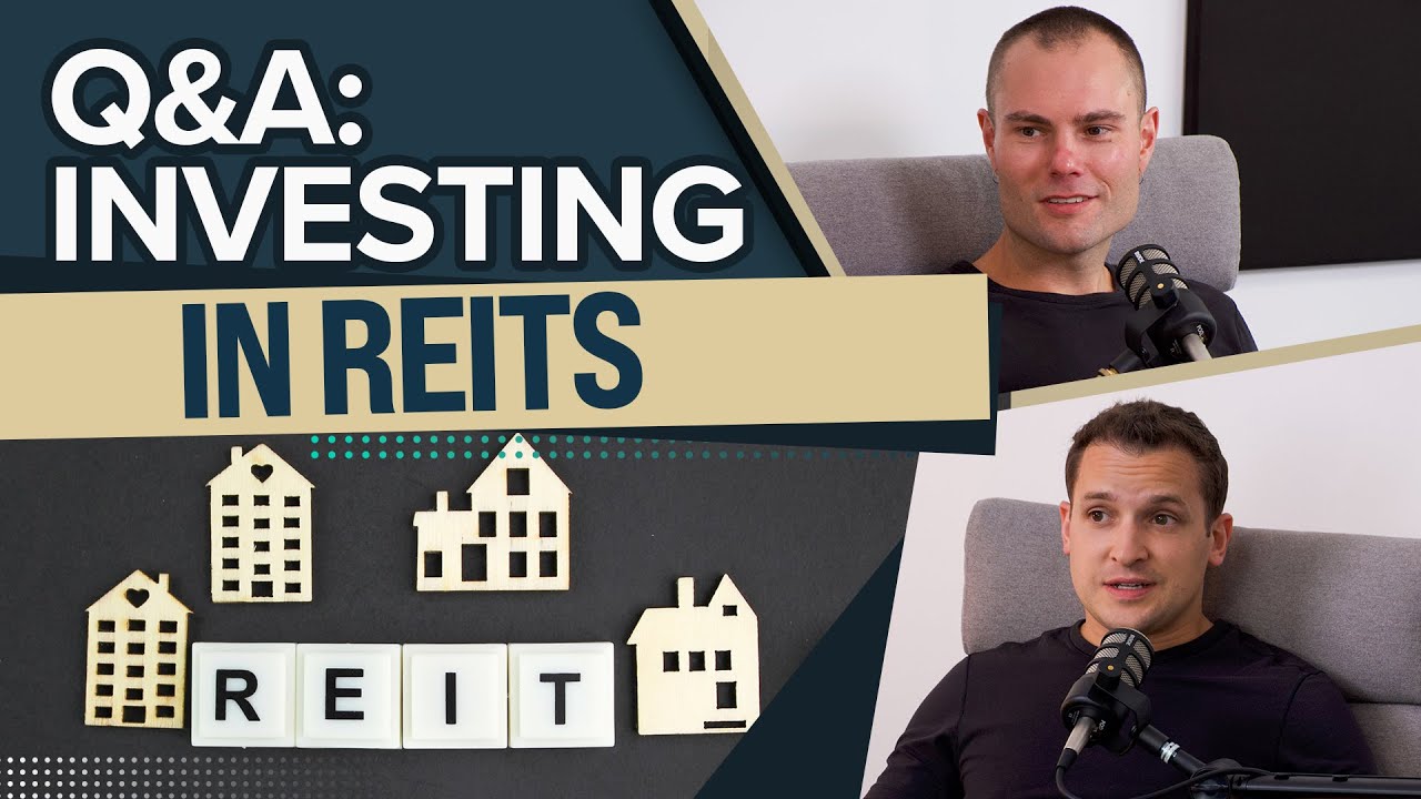 EP 34: Q&A — Investing in Real Estate Investment Trusts