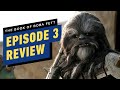 The Book of Boba Fett Episode 3 Review