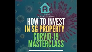 How to Invest in Property in Singapore ( 3 hrs Investment Masterclass)