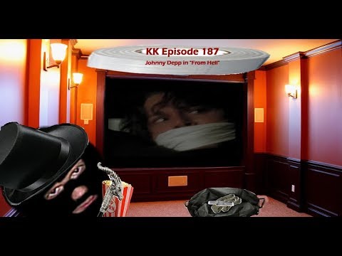 KK Ep 187 - Johnny Depp Kidnapped by Jack the Ripper!