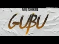 Killy ft Alikiba-Gubu (lyrics)