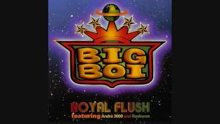 Big Boi - Sir Luscious Left Foot: The Son of Chico Dusty - Royal Flush ft. Andre 3000 &amp; Raekwon