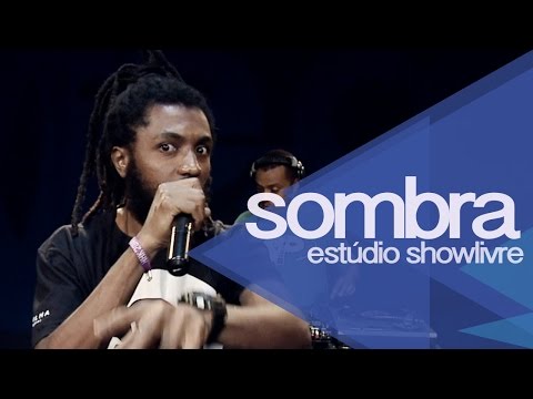 "O bicho pegou" - Sombra no Estúdio Showlivre 2014