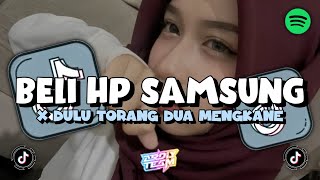 Download lagu DJ ADUH MAMA TOLONG BELIKAN HP SAMSUNG X DULU TORANG DUA SLOW KANE STYLE TANTE V2 VIRAL TIKTOK !!! mp3
