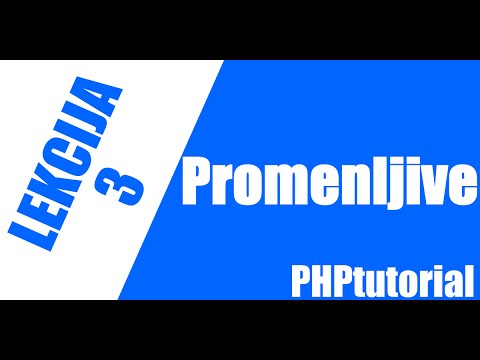 PHP osnove - lekcija broj 3 - promenljive - prvi deo