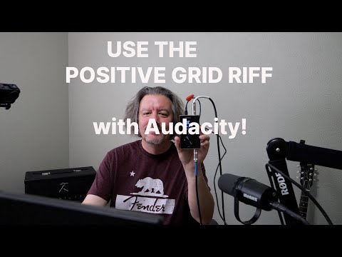 Setup your Positive Grid Riff with Audacity - in under two minutes!