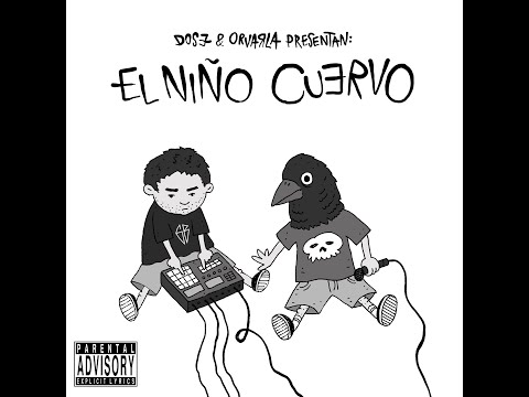 2. LÍNEAS - DOSEXPRESIONES & ORVARLABEATS / EL NIÑO CUERVO