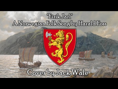 "Eirik Jarl" - Norwegian Folk Song - Cover by Jack Wale
