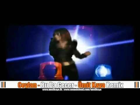 9 - Ceylan - Bu Da Geçer (Ümit Kaya Remix)