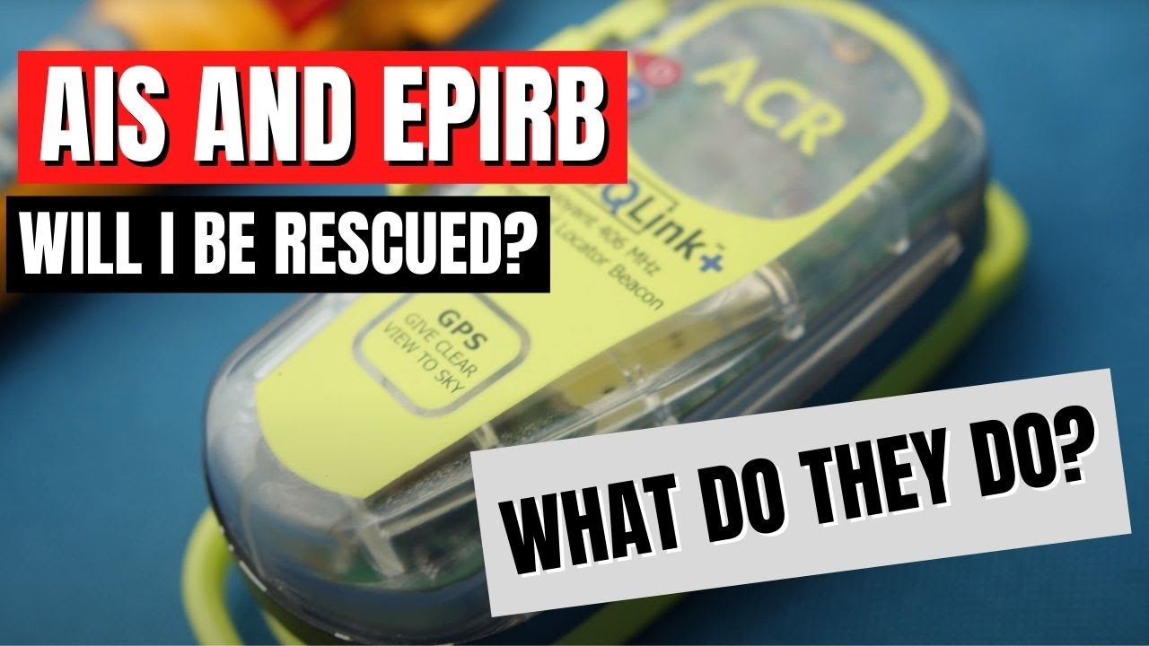 Safety First | EPIRB and AIS Beacons - What Are the Differences?
