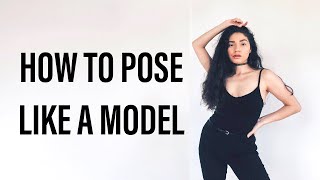 How to Pose Like A Model - Posing Rules, Types Of Poses, & Facial Expressions