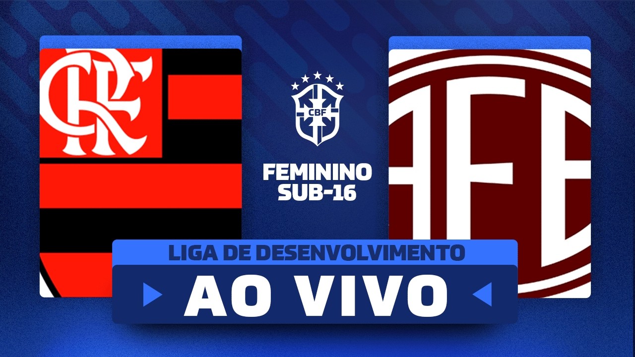 JOGO COMPLETO: FLAMENGO x FERROVIÁRIA | LIGA DE DESENVOLVIMENTO FEMININA SUB-16