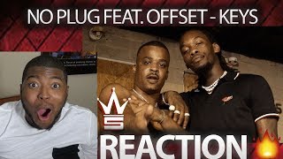 No Plug Feat  Offset 'Keys' WSHH Exclusive Official Music Video REACTION