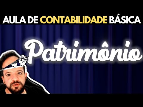 AULA CONTABILIDADE BÁSICA (PATRIMÔNIO) BENS DIREITOS E OBRIGAÇÕES - ATIVO=PASSIVO+PATRIMÔNIO LÍQUIDO