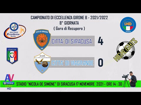 VIDEO HIGHLIGHTS - CITTA' DI SIRACUSA - VIAGRANDE ECCELLENZA    2021/2022