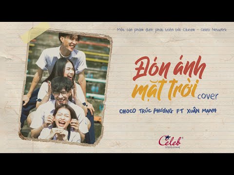 Choco Trúc Phương ft. Xuân Mạnh - Đón Ánh Mặt Trời (Cover) | LYRIC VIDEO