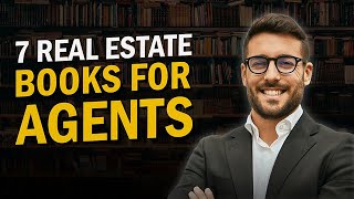 7 Real Estate Books Every Agent Should Read