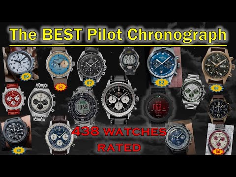The BEST Pilot Chronograph? 438 Watches Rated – Top Ten