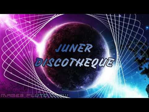 JUNER DISCOTHEQUE - NEW 2020 - MABES PLUTO CREW [ Electro Mix ]