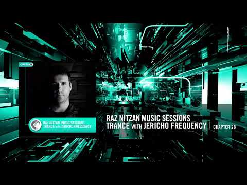 JERICHO FREQUENCY - Raz Nitzan Music Sessions [Trance - Chapter 28]