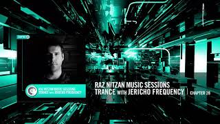 Raz Nitzan Music Sessions - Trance with Jericho Frequency (Chapter 28) **FREE DOWNLOAD**