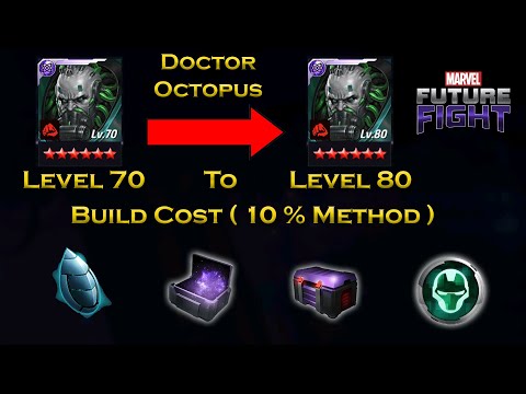 Doctor Octopus Level 70 To Level 80 Build Cost Information For Beginners - Marvel Future Fight