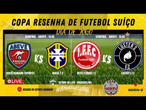 COPA RESENHA DE FUTEBOL SUÍÇO 2026 - SEMIFINAL - CATEGORIA ABERTO