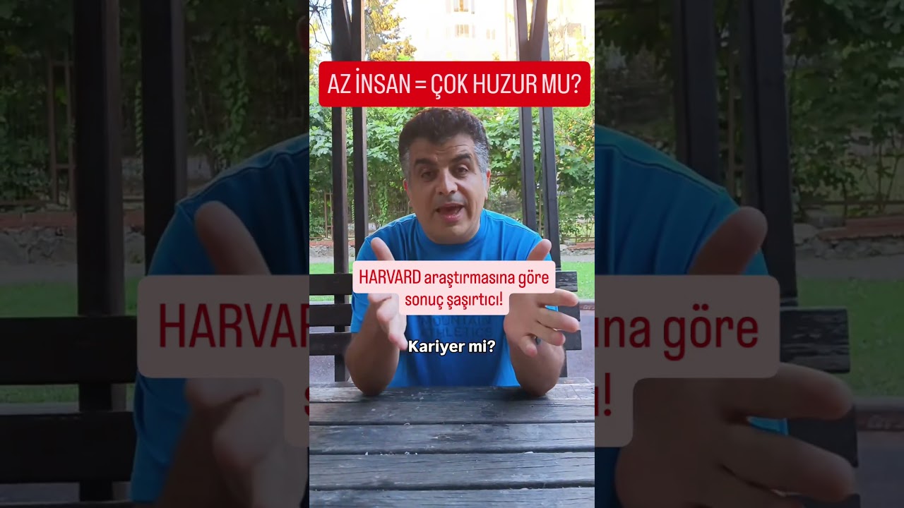 AZ İNSAN=ÇOK HUZUR MU? Harvard araştırmasına göre sonuçlar şaşırtıcı!
