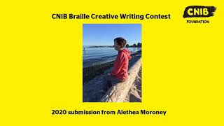 CNIB Braille Creative Writing Contest – 2020 Submission from Alethea Moroney