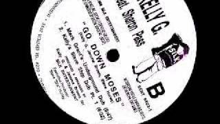 Kelly G - Go Down Moses (silk's 12_ anthem)