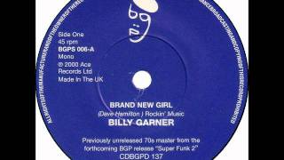 Billy Garner - Brand New Girl