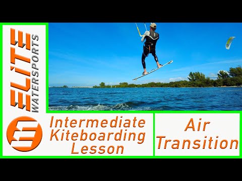 Intermediate Kiteboarding Lesson- Air Transitions