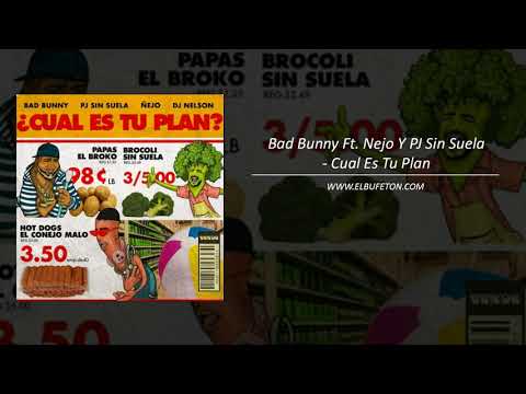 Bad Bunny Ft  Nejo Y PJ Sin Suela   Cual Es Tu Plan WWW ELBUFETON COM