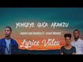 James & Daniella ft Israel Mbonyi || Yongeye guca akanzu (Lyrics)