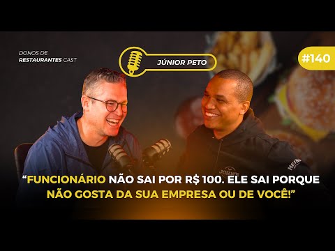 O que todo dono de restaurante precisa entender sobre Liderança – com Júnior Peto | #140