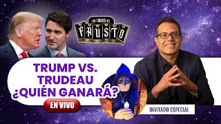 Esto es lo que pasará con Trudeau y Trump | Las fauces del Fausto