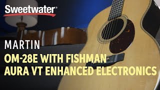 Video thumbnail for Martin OM-28E Retro with Fishman Electronics Demo by Sweetwater