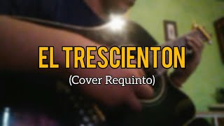 • El Trescienton - Junior H (Cover requinto)