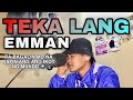 Teka Lang - Emman | Jong Madaliday | Cover