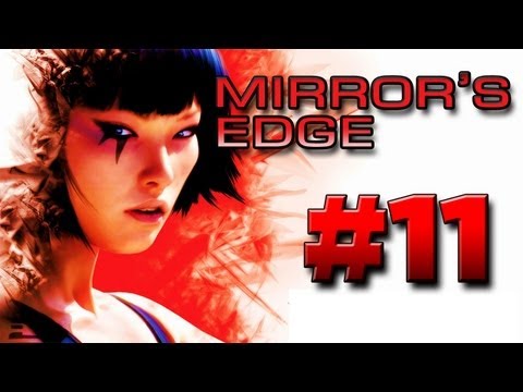 Mirror's Edge - Walkthrough Part 11 [Chapter 9: Kate] - W/Commentary