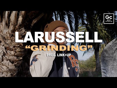 LaRussell,Link+Up - Grinding [Visualizer]