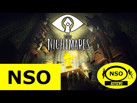 An NSO Review of - Little Nightmares - A formula for 2023