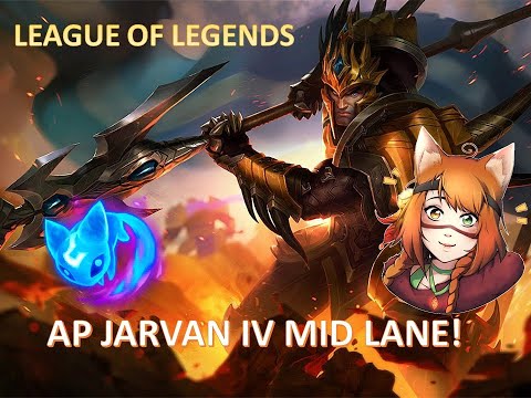 AP J4 | JARVAN IV MID LANE | LEAGUE OF LEGENDS