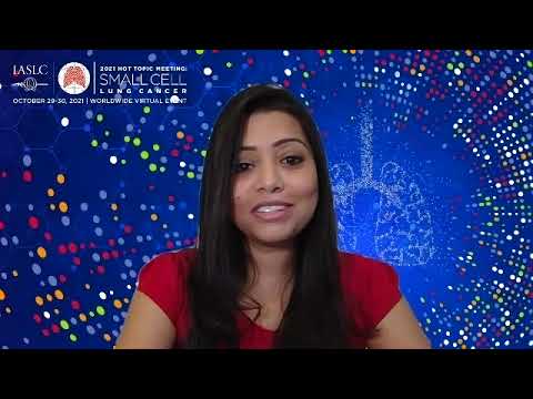 IASLC 2021 Hot Topic Meeting: SCLC Message from Dr. Triparna Sen