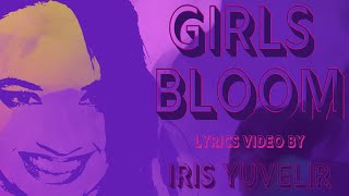 Girls Bloom Music Video