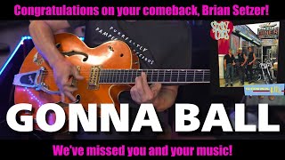Stray Cats &quot;Gonna Ball&quot; - Brian Setzer Guitar Cover -